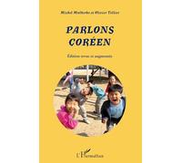 Olivier Tellier – Parlons Coréen – Méthode de langue – Édition revue et augmentée – Broché