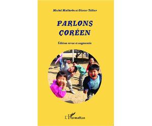 Parlons Coréen (Edition revue et augmentée) - Olivier Tellier - L'harmattan - broché - Méthode de langue