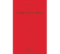 Jacques Fusina – Parlons corse – Dictionnaire et encyclopédie – Broché