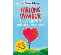 Parlons d'amour à nos enfants: A la lumière de la théologie du corps
