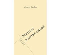 Parlons d'autre chose - Léonore Confino - L'oeil Du Prince Eds - broché - Théâtre