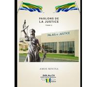 Parlons de la Justice Tome 2