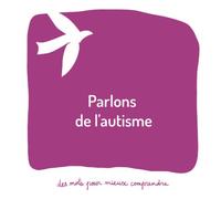 Parlons de l'autisme: Un livre pour aider les adultes à parler aux enfants d'un proche ayant un trouble du spectre de l'autisme (TSA)