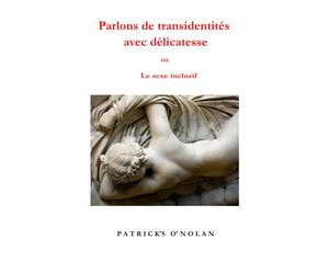 Parlons de transidentités avec délicatesse: Le sexe inclusif