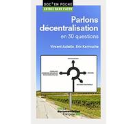 Parlons Décentralisation En 30 Questions