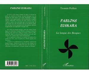 Parlons euskara La langue des Basques - Txomin Peillen - L'harmattan - broché - Livre