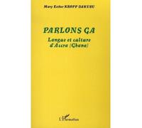 Parlons ga Langue et culture d'Accra (Ghana) - Mary Esther Kropp Dakubu - L'harmattan - broché - Méthode de langue