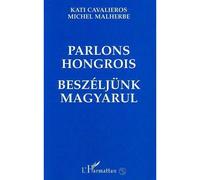 Michel Malherbe – Parlons hongrois – L'Harmattan