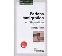 Parlons immigration en 30 questions