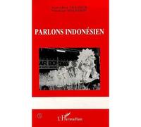 Parlons indonésien - langues et cultures d'Indonésie - Anne-Marie Van Dyck - L'harmattan - Livre