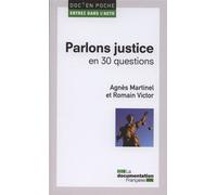 Parlons justice en 30 questions - Agnès Martinel - Documentation Francaise - Poche - Etude