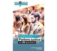 Parlons justice en 30 questions - Peimane Ghaleh-Marzban - Documentation Francaise - broché - Essai