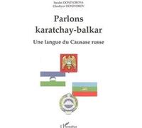 Parlons karatchay-balkar Une langue du Caucase russe - Saodat Doniyorova - L'harmattan - broché - Méthode de langue