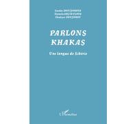 Parlons khakas Une langue de Sibérie - Saodat Doniyorova - L'harmattan - broché - Méthode de langue