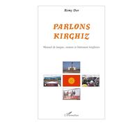 Parlons kirghiz – Manuel de langue, orature et littérature kirghizes – L'Harmattan