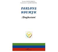 Saodat Doniyorova et Toshtemirov Qahramonil – Parlons Koumyk (Daghestan)