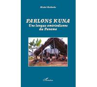 Parlons Kuna: Une langue amérindienne du Panama