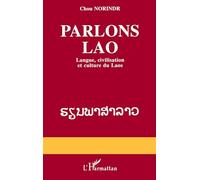 Parlons Lao - Langue, civilisation et culture du Laos