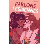 Parlons lesbiennes - Guide pratique de l'homosexualité féminine