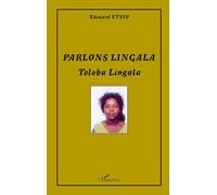 Parlons lingala: Toloba lingala