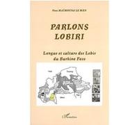 Fané Maïmouna Le Men – Parlons Lobiri – Langue et culture des Lo u Burkina Faso – Broché