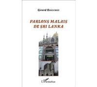 Parlons Malais de Sri Lanka - Gérard Robuchon - L'harmattan - broché - Essai