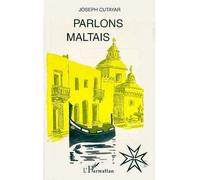 Parlons maltais - Joseph Cutayar - L'harmattan - broché - Livre