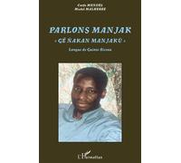 Parlons Manjak Langue de Guinée-Bissau - Carfa Mendes - L'harmattan - broché - Méthode de langue