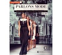 Parlons Mode - Français Professionnel A2-B1 (1 Cd Audio Mp3)