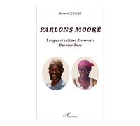 Parlons mooré: Langue et culture des mossis