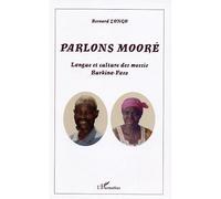 Parlons mooré – Langue et culture des Mossis – L'Harmattan