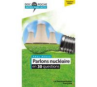 Parlons nucléaire en 30 questions - Paul Reuss - Documentation Francaise - Poche - Guide