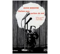 Parlons Peu, Parlons De Moi - Ne Dites À Personne Que J'en Parle À Tout Le Monde