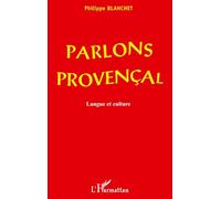 Parlons Provencal - Langue Et Culture