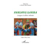 Parlons sakha Langue et culture iakoutes - Marine Leberre-Semenov - L'harmattan - broché - Méthode de langue