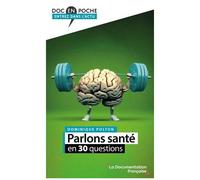 Parlons Santé En 30 Questions