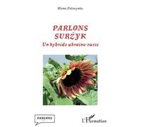Parlons suržyk Un hybride ukraino-russe - Olena Polovynko - L'harmattan - broché - Méthode de langue