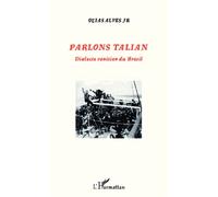 Parlons Talian - Dialecte Vénitien Du Brésil