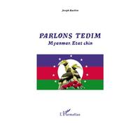 Parlons tedim Myanmar, Etat Chin - Joseph Ruellen - L'harmattan - broché - Méthode de langue