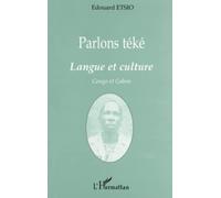 Parlons teke - langue et culture - Congo et Gabon