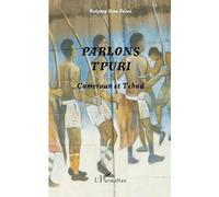 Parlons tpuri: Cameroun et Tchad