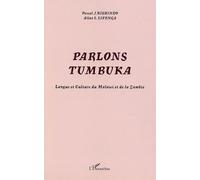 Parlons Tumbuka Langue et culture du Malawi et Zambie - Pascal J. Kishindo - L'harmattan - broché - Méthode de langue