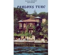 Parlons turc - Dominique Halbout - L'harmattan - broché - Méthode de langue
