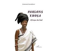 Zamantuli Scaraffiotti – Parlons Xhosa Afrique du Sud – Méthode de langue – Broché