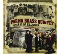 Parma Brass Quintet - Songs & Melodies [Import]