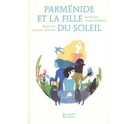 Parménide et la fille du Soleil - Louise Guillemot - Les Petits Platons - broché - Document jeunesse
