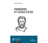 Gérard Lambin – Parménide et l'école d'Elée – Essai – Broché