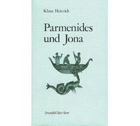 Parmenides und Jona: Vier Studien über das Verhältnis von Philosophie und Mythologie