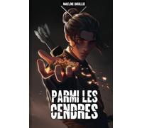 Parmi les cendres: Un cycle de violence est un cycle qui ne se finit jamais.
