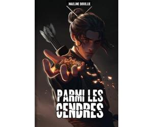 Parmi les cendres: Un cycle de violence est un cycle qui ne se finit jamais.